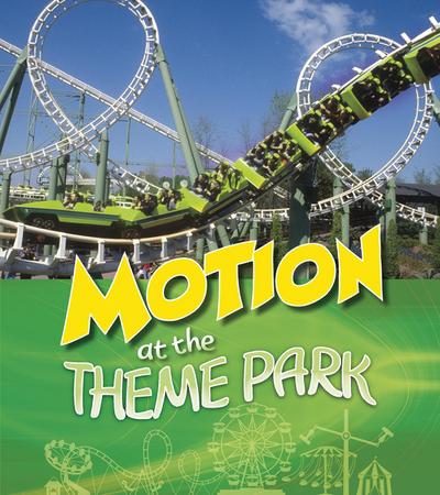 Motion at the Theme Park
