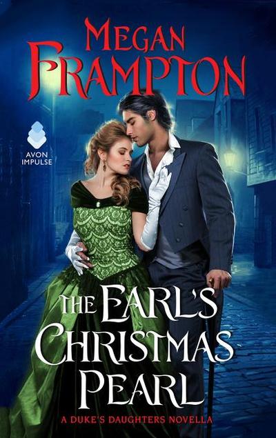 The Earl’s Christmas Pearl: A Duke’s Daughters Novella