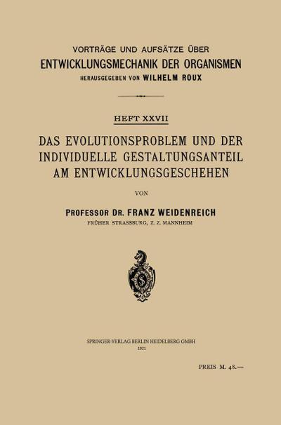 Das Evolutionsproblem und der Individuelle Gestaltungsanteil am Entwicklungsgeschehen
