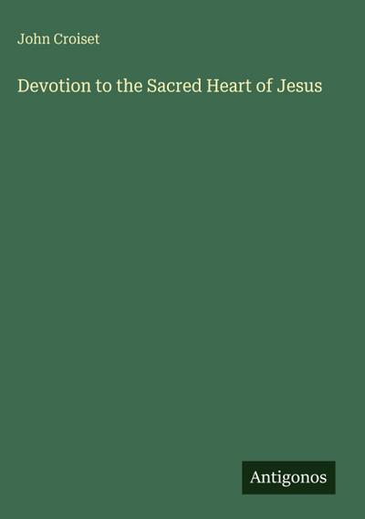 Devotion to the Sacred Heart of Jesus