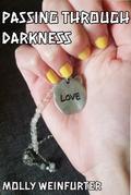 Passing Through Darkness