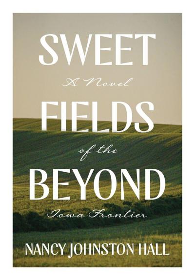 Sweet Fields Beyond