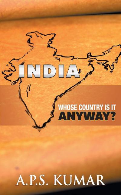 India Whose country is it anyway?
