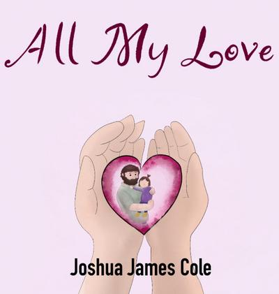 Cole, J: All My Love
