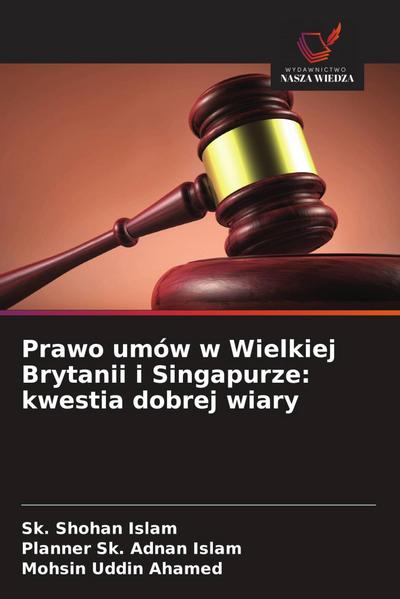 Prawo umów w Wielkiej Brytanii i Singapurze: kwestia dobrej wiary