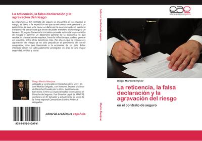 La reticencia, la falsa declaración y la agravación del riesgo