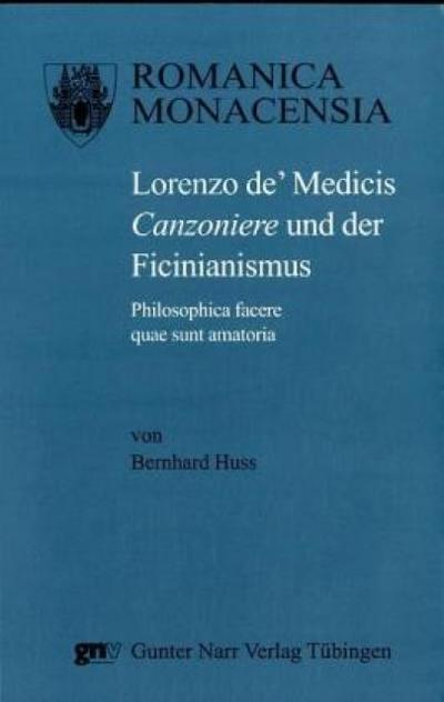 Lorenzo de Medicis Canzoniere und der Ficinianismus