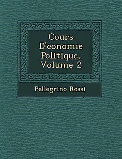 Cours D’ Conomie Politique, Volume 2