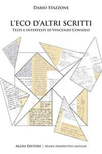 L’ eco d’altri scritti. Testi e intertesti di Vincenzo Consolo
