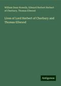 Lives of Lord Herbert of Cherbury and Thomas Ellwood