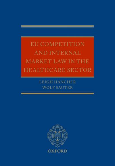 EU Competition and Internal Market Law in the Healthcare Sector