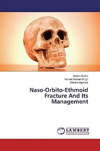 Naso-Orbito-Ethmoid Fracture And Its Management
