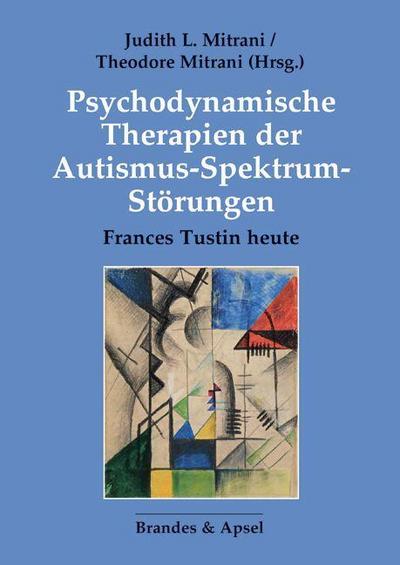 Psychodynamische Therapien der Autismus-Spektrum-Störungen