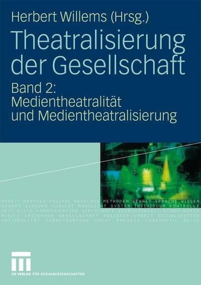 Theatralisierung der Gesellschaft 2