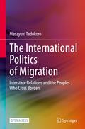 The International Politics of Migration