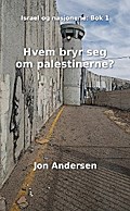 Hvem bryr seg om palestinerne?