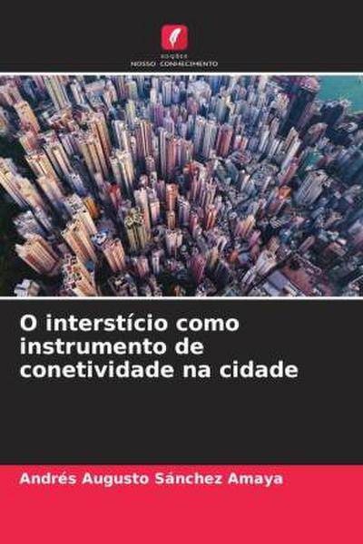 O interstício como instrumento de conetividade na cidade