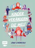 Kinder verändern die Welt: Beeindruckende Geschich