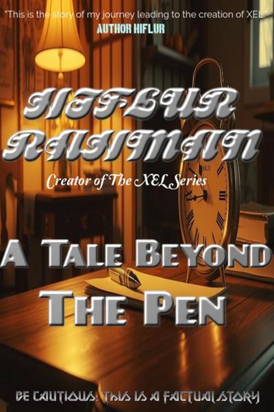 A Tale Beyond the Pen