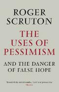 The Uses of Pessimism