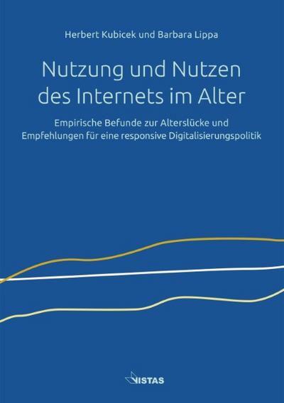 Nutzung und Nutzen des Internets im Alter