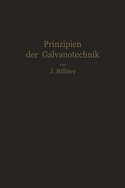 Prinzipien der Galvanotechnik