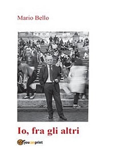 Io, fra gli altri