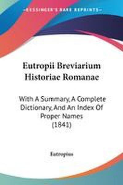 Eutropii Breviarium Historiae Romanae