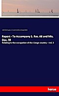 Report - To Accompany S. Res. 68 and Mis. Doc. 59