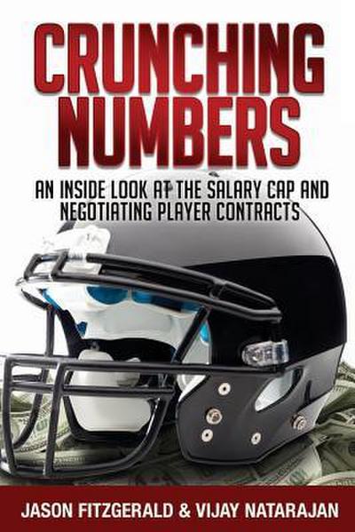 Crunching Numbers: An Inside Look At The Salary Cap And Negotiating Player Contracts