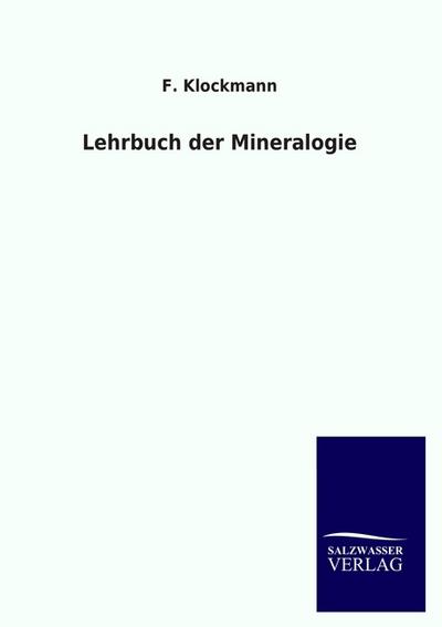 Lehrbuch der Mineralogie - F. Klockmann