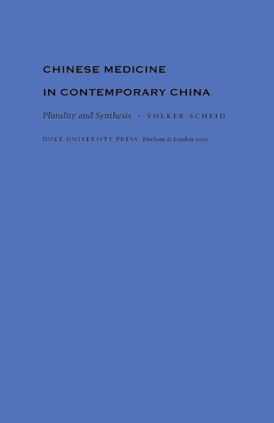 Chinese Medicine in Contemporary China
