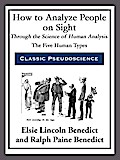 How to Analyze People on Sight Through the Science of Human Analysis