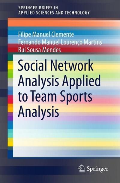 Social Network Analysis Applied to Team Sports Analysis