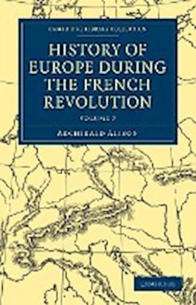 History of Europe During the French Revolution - Volume 7