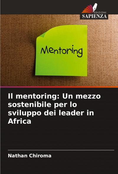 Il mentoring: Un mezzo sostenibile per lo sviluppo dei leader in Africa