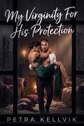 My Virginity For His Protection
