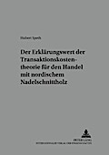 Der Erklärungswert der Transaktionskostentheorie für den Handel mit nordischem Nadelschnittholz