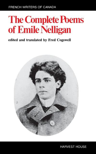 The Complete Poems of Emile Nelligan
