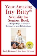 Your Amazing Itty Bitty Sexuality for Seniors Book