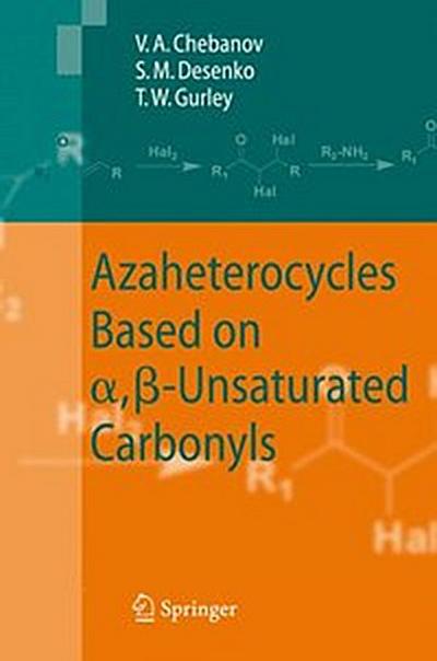 Azaheterocycles Based on a,ß-Unsaturated Carbonyls