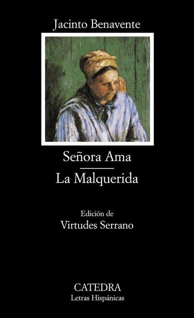 Señora Ama ; La Malquerida