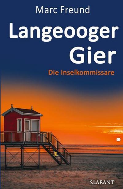 Langeooger Gier. Ostfrieslandkrimi