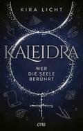 Kaleidra - Wer die Seele berührt