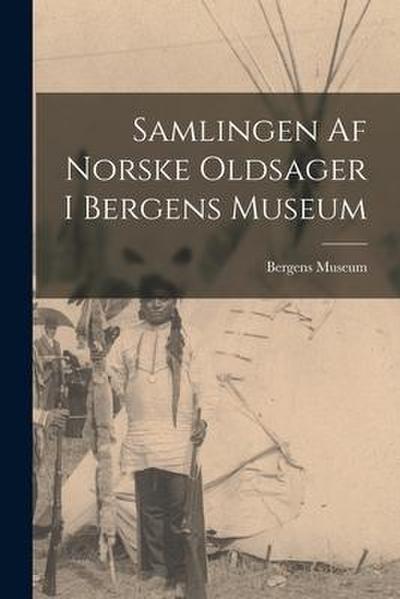 Samlingen Af Norske Oldsager I Bergens Museum