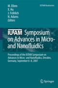 IUTAM Symposium on Advances in Micro- and Nanoflui