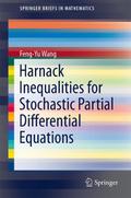 Harnack Inequalities for Stochastic Partial Differ