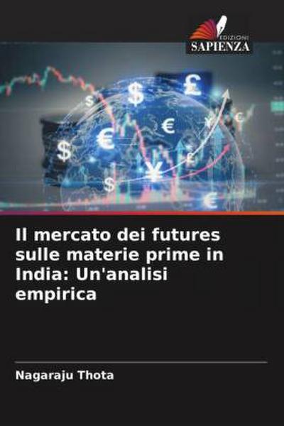 Il mercato dei futures sulle materie prime in India: Un’analisi empirica