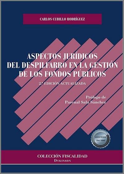 Aspectos jurídicos del despilfarro en la gestión de los fondos públicos