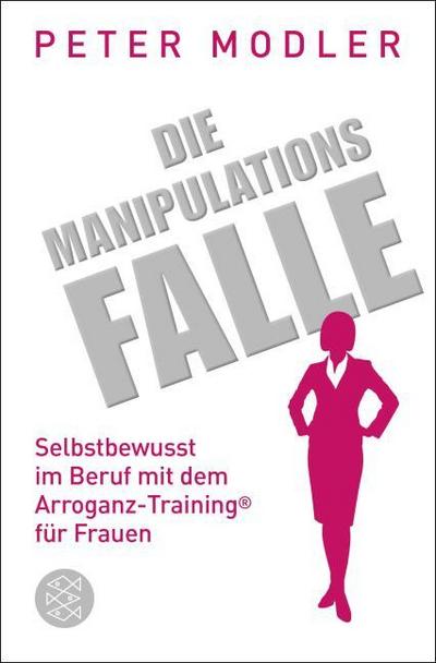 Die Manipulationsfalle